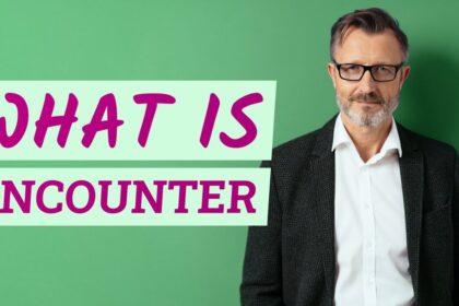 What Does Encounter Mean