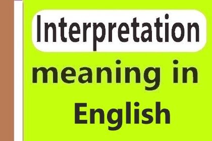 What Is Interpretation