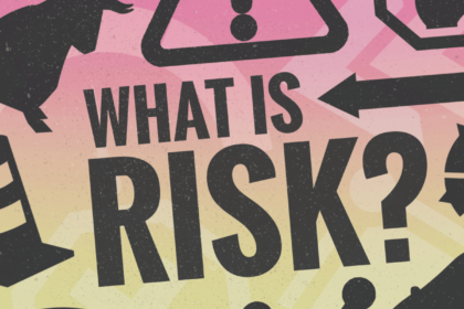 What Is Risk?