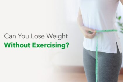 How to Lose Weight Without Exercising